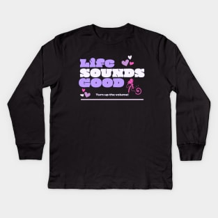 Life Sounds Good | Cochlear Implant | Cochlear Kids Long Sleeve T-Shirt